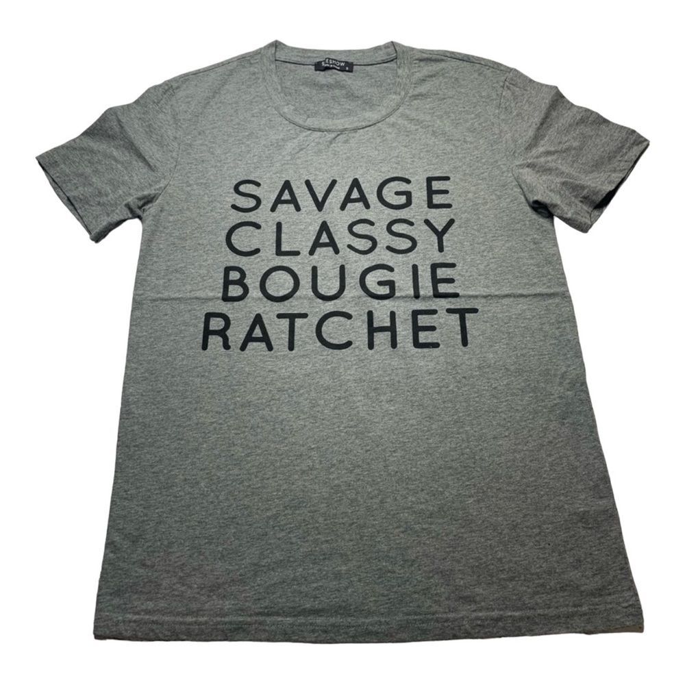 SHESHOW Savage Classy Bougie Ratchet Short Sleeve Crew Neck Tee Shirt
